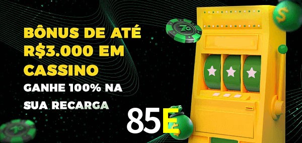 85E melhor bônus de depósito
